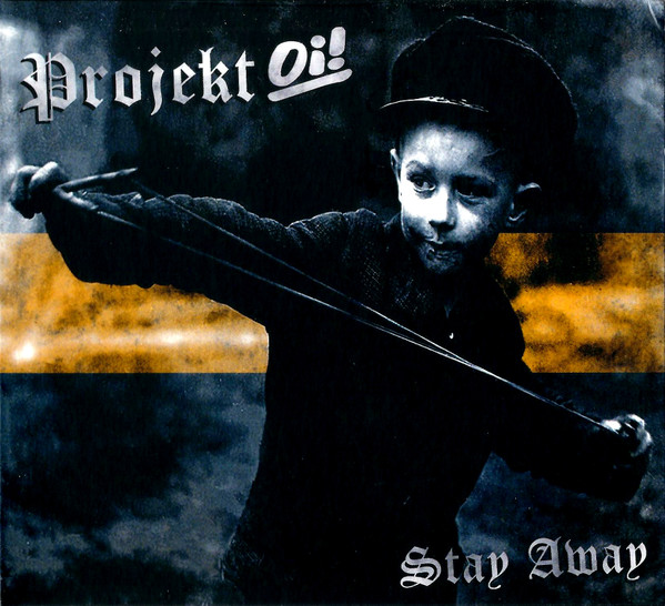 Projekt Oi! "Stay Away"